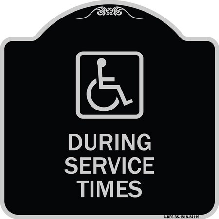 Signmission During Service Times With Graphic Heavy-Gauge Aluminum Architectural Sign, 18" x 18", BS-1818-24119 A-DES-BS-1818-24119